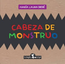 Cabeza De Monstruo - Dede Maria Laura