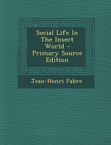 Social Life In The Insect World