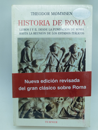 Historia De Roma Libros I Y Ii  Theodor Mommsen Ed Turner