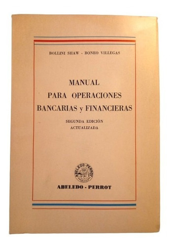 Manual P Operaciones Bancarias Y Financieras Bollini Shaw 