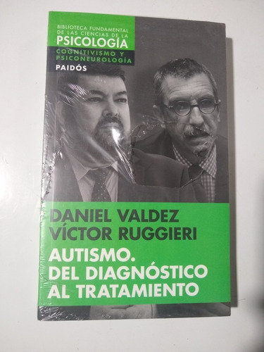 Autismo Del Diagnóstico Al Tratamiento Daniel Valdez Ruggier