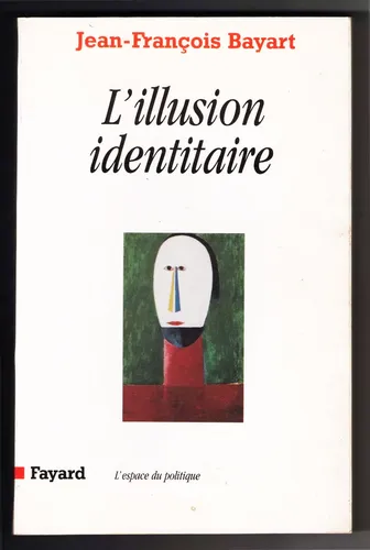 Jean François Bayart - L'illusion Identitaire. (Usado)