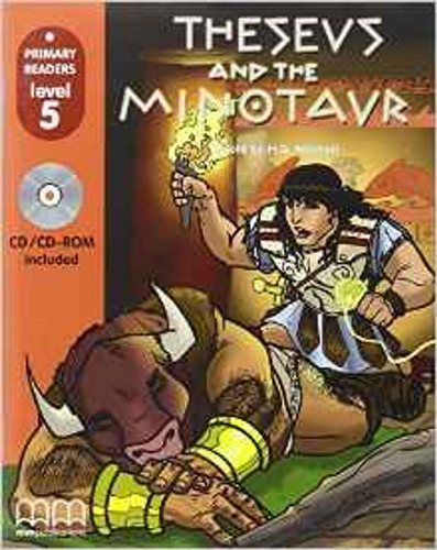 Theseus And The Minotaur With Cd - Primary Readers Level 5