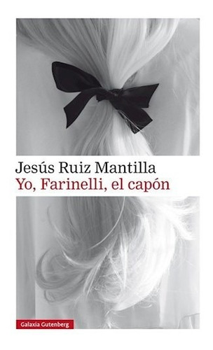 Yo Farinelli - Ruiz Mantilla Jesus (libro)