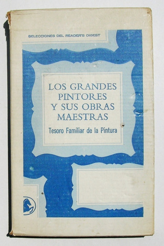 Los Grandes Pintores Y Sus Obras Maestras, Libro 1966