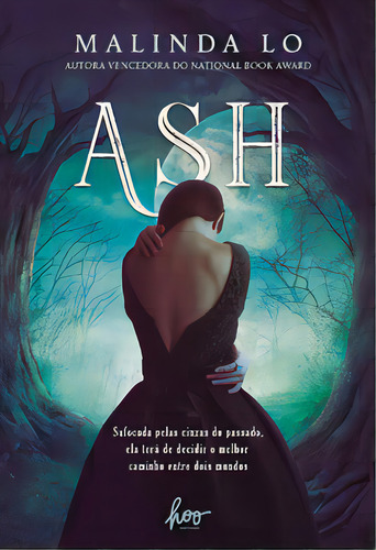 Ash, de Malinda Lo. Hoo Editora, capa mole, edição única em português, 2022