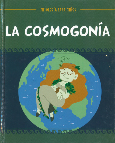 La Cosmogonía - Mitología Para Niños -  Salvat