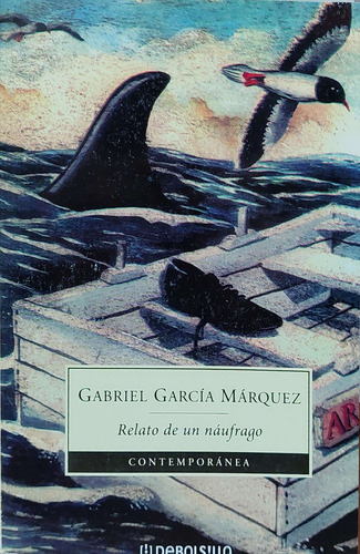 Relato De Un Naufrago García Márquez Debolsillo Nuevo ^