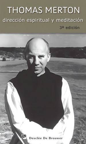 Dirección Espiritual Y Meditación, De Thomas Merton