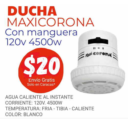 Ducha Electrica Calentador Maxi Corona  110v 120v C/m