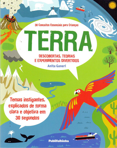 Terra - 30 conceitos para crianças, de Ganeri, Anita. Editora Distribuidora Polivalente Books Ltda, capa mole em português, 2017