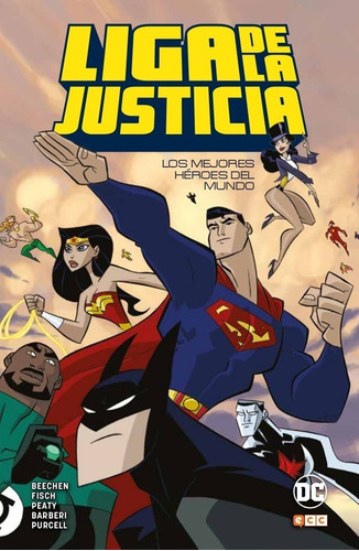 Liga De La Justicia Los Mejores Héroes Del Mundo - Ecc