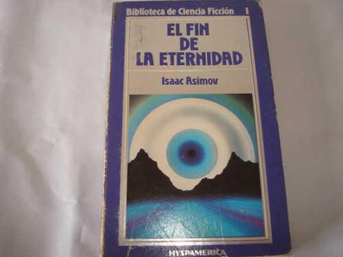 El Fin De La Eternidad De Isaac Asimov Usado 