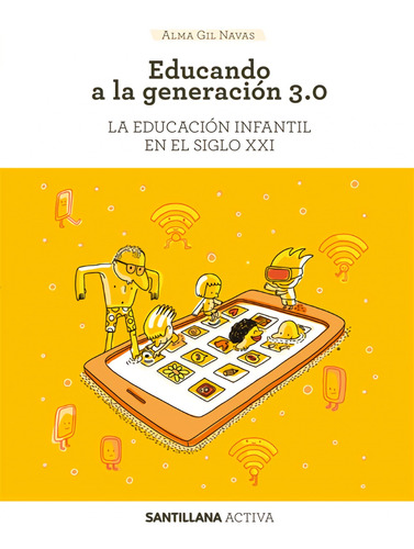 Santillana Activa. Educando A La Generacion 3.0.