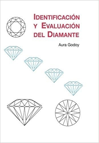 Identificación Y Evaluación Del Diamante. Aura Godoy