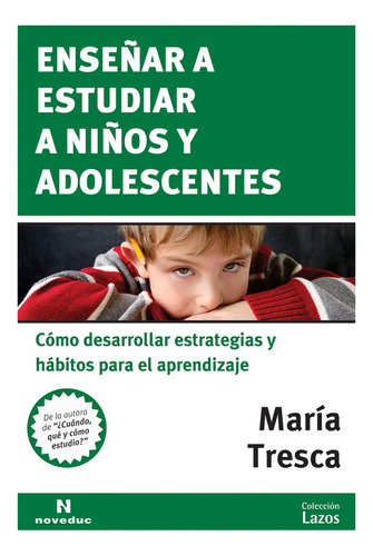 Enseñar A Estudiar A Niños Y Adolescentes - Maria A. Tresca