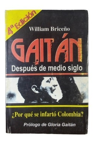 Gaitan Despues De Medio Siglo, William Briceño, Wl.