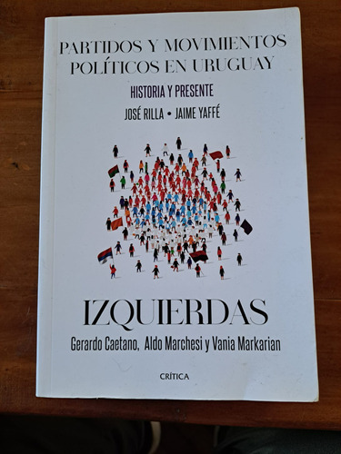 Partidos Y Movimientos Políticos En Uruguay.  Pack