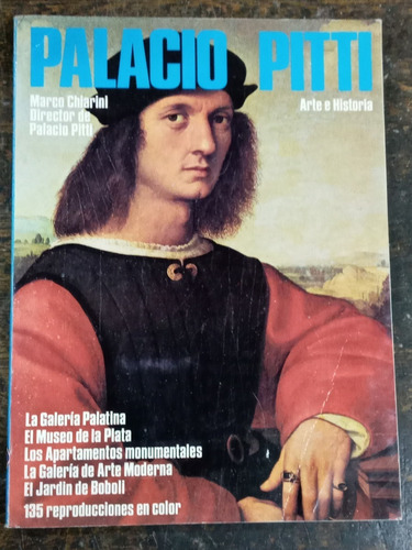 Palacio Pitti * Arte E Historia * Marco Chiarini * Florencia
