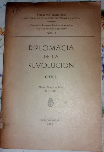 Documentos Diplomaticos Chile Mision Alvarez Jonte Revolucio