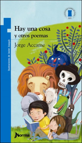 Libro Hay Una Cosa Y Otros Poemas Joaquin, Javier / Accame