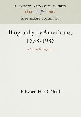 Biography By Americans, 1658-1936