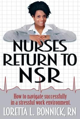 Libro Nurses Return To Nsr: How To Navigate Successfully ...