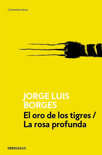 Imagen 1 de 1 de Oro De Los Tigres, El / La Rosa Profunda - Jorge Luis Borges