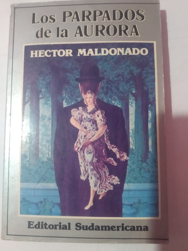 Los Parpados De La Aurora - Héctor Maldonado -a452