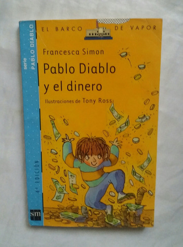 Pablo Diablo Y El Dinero Francesca Simon Libro Original