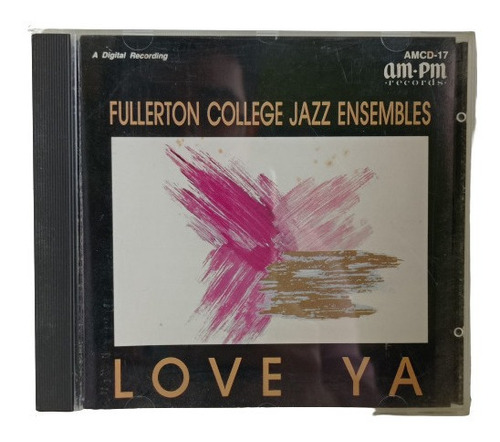 Fullerton College Jazz Emsembles Love Ya Cd Eu Usado