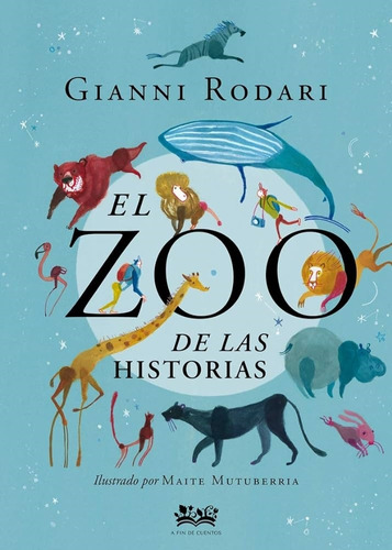 El Zoo De Las Historias - Gianni Rodari