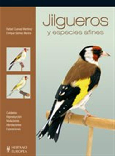 Jilgueros Y Especies Afines / Goldfinch And Related Species