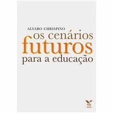 Livro Os Cenários Futuros Para A Educação