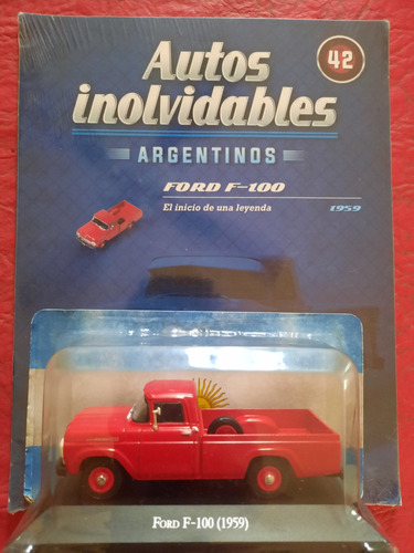 Autos Inolvidables Argentinos N42 Ford F100 1959