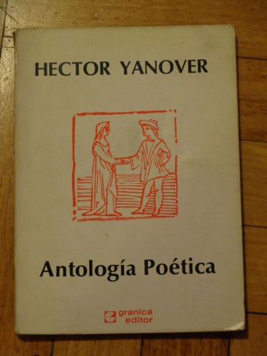 H. Yanover: Antología Poética. Firmado Y Dedicado. Gr&-.