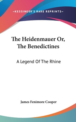 Libro The Heidenmauer Or, The Benedictines: A Legend Of T...