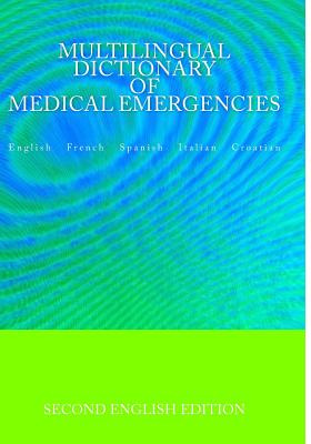 Libro Multilingual Dictionary Of Medical Emergencies * Di...
