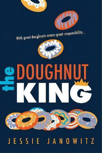 The Doughnut King, De Jessie Janowitz. Editorial Sourcebooks, Inc, Tapa Blanda En Inglés