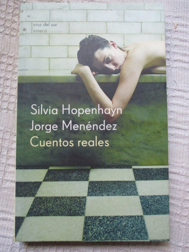 Silvia Hopenhayn, Jorge Menéndez - Cuentos Reales