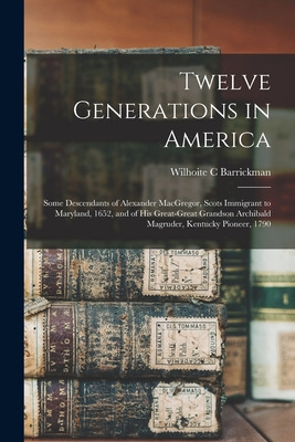 Libro Twelve Generations In America: Some Descendants Of ...