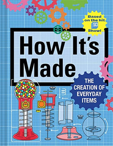 How It's Made: The Creation of Everyday Items (Libro en Inglés), de Gerencer, Thomas. Editorial Harry N. Abrams, tapa pasta dura en inglés, 2022