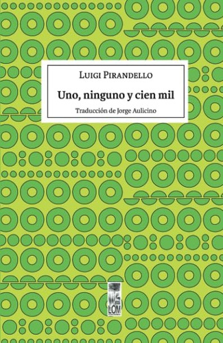 Libro: Uno, Ninguno Y Cien Mil (spanish Edition)