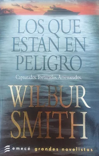 Wilbur A. Smith: Los Que Estan En Peligro