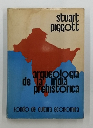Arqueología De La India Prehistórica Hasta El Año 1000 A. C.