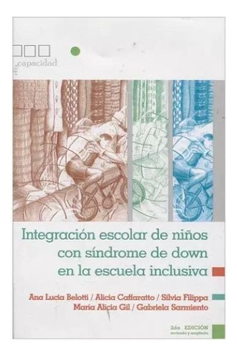 Libro Integracion Escolar De Niños Con Sindrome De Down En L