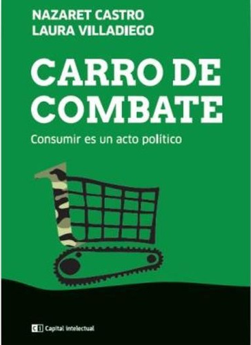Imagen 1 de 7 de Carro De Combate - Nazaret Castro / Laura Villadiego