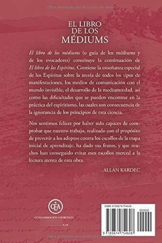 El Libro De Los Mediums - Kardec, Allan, De Kardec, Al. Editorial Confederación Espiritista Argentina En Español