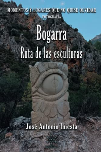 Bogarra Ruta De Las Esculturas