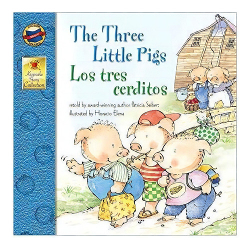 The Three Little Pigs Los Tres Cerditos Bilingual Storybook, De Seibert, Patri. Editorial Brighter Child, Tapa Blanda En Inglés, 2005